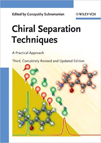 Chiral Separation Techniques (revised new edition)
